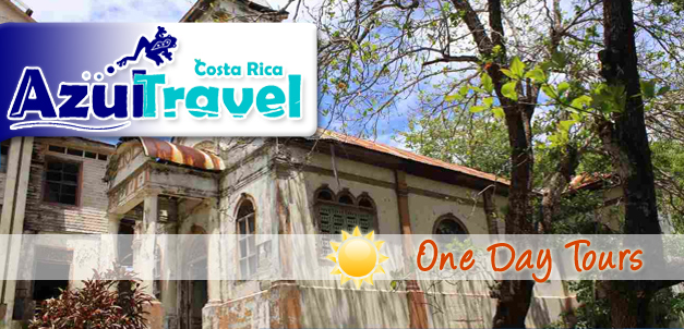 COSTA RICA AZUL TRAVEL - ONE DAY TOUR